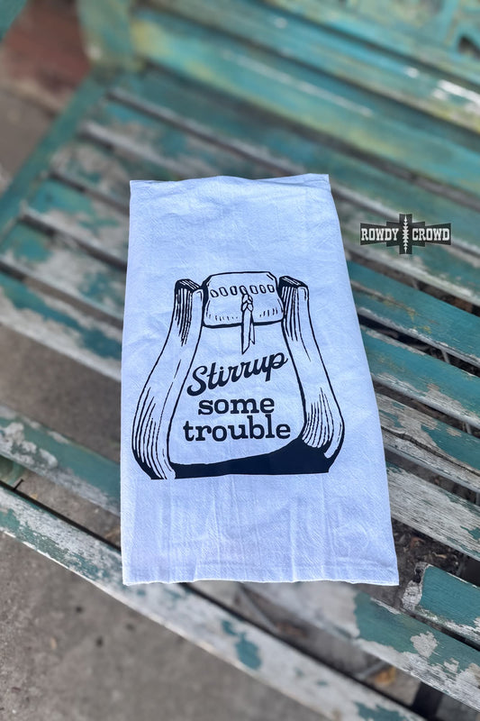 Stirrup Some Trouble Tea Towel